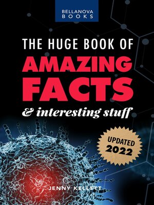 cover image of The Huge Book of Amazing Facts and Interesting Stuff 2022
